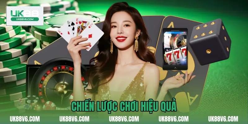 Chiến lược chơi hiệu quả 